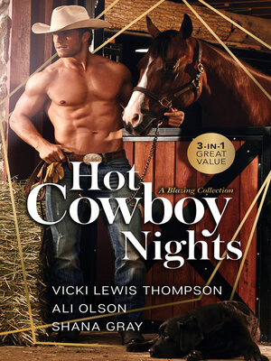 cover image of Hot Cowboy Nights/Thunderstruck/Her Sexy Texas Cowboy/A Cowboy in Paradise